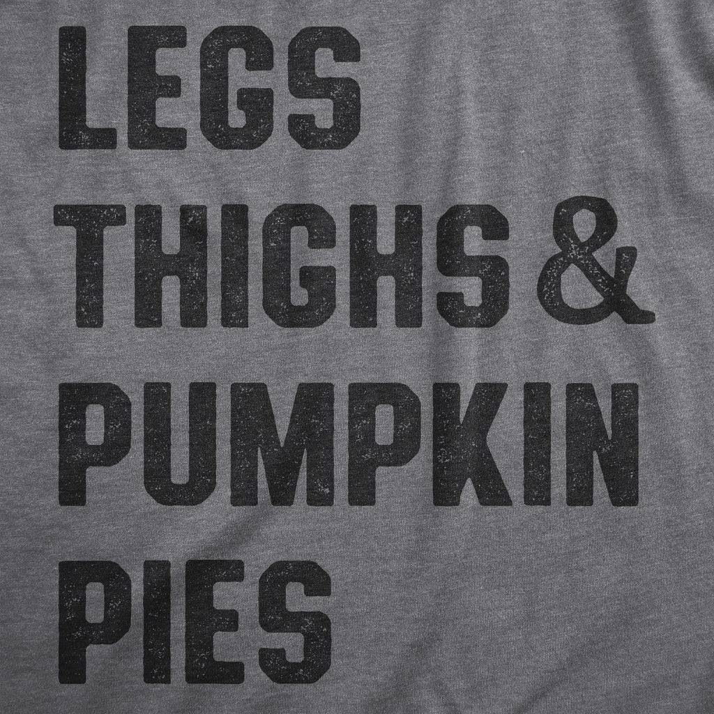 Legs Thighs And Pumpkin Pies Women's T Shirt