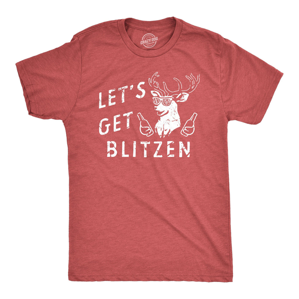 Lets Get Blitzen Men's T Shirt