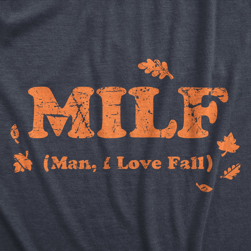 MILF Man I Love Fall Women's T Shirt