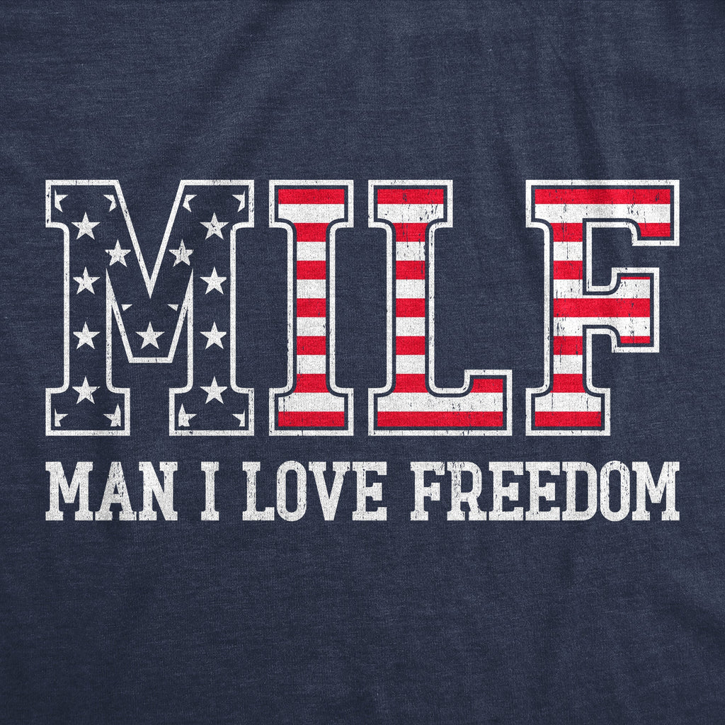 MILF Man I Love Freedom Women's T Shirt