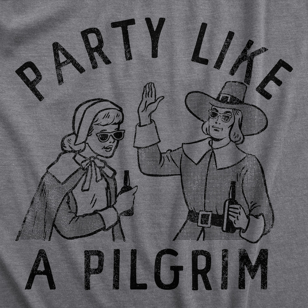 Party Like A Pilgrim Women's T Shirt