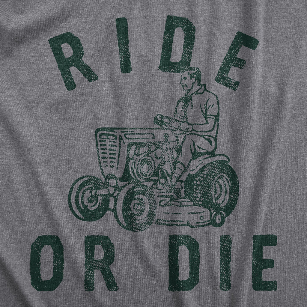 Ride Or Die Men's T Shirt