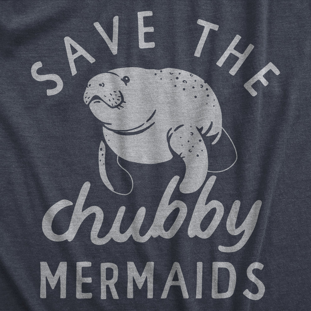 Save The Chubby Mermaids Men's T Shirt