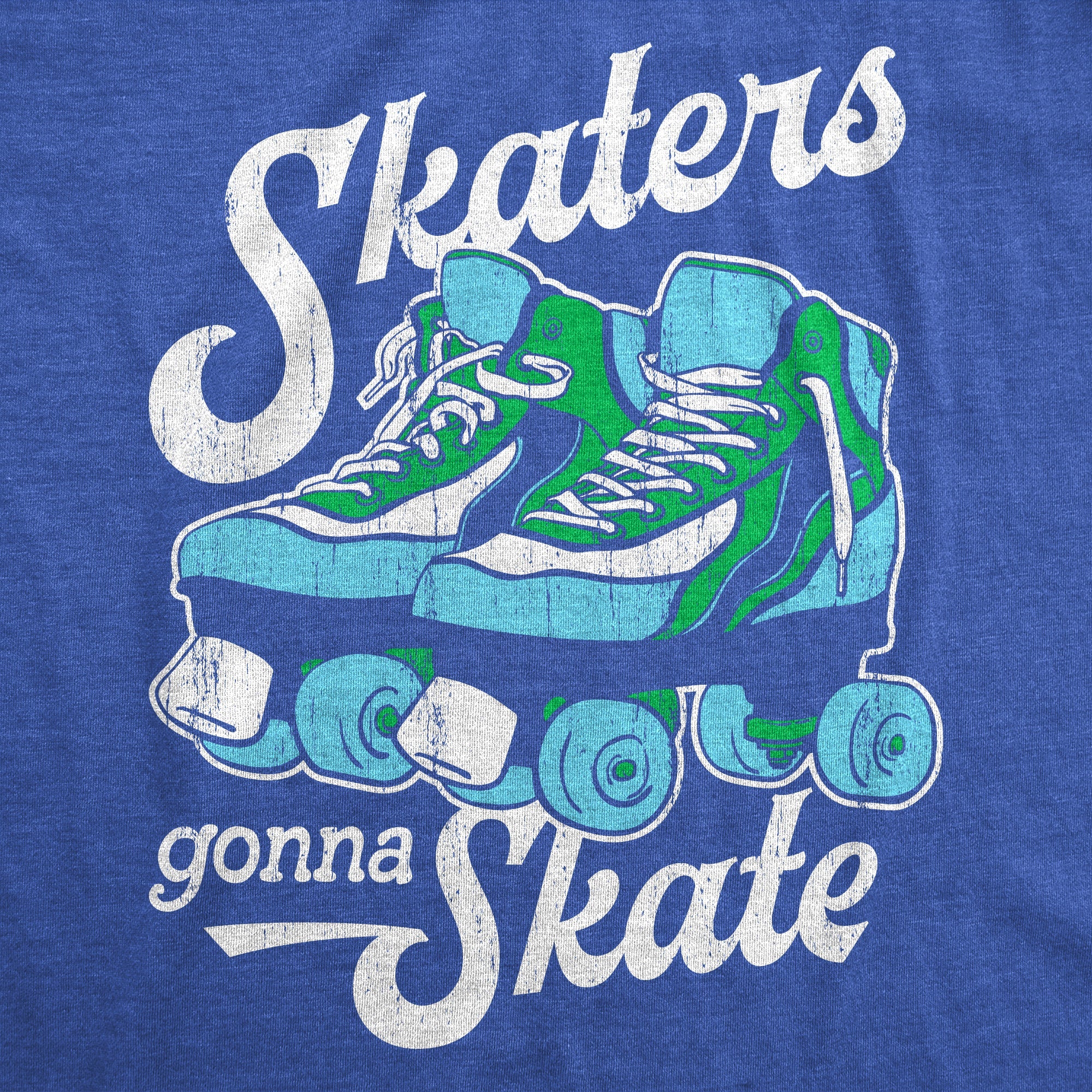Skaters Gonna Skate Women's T Shirt
