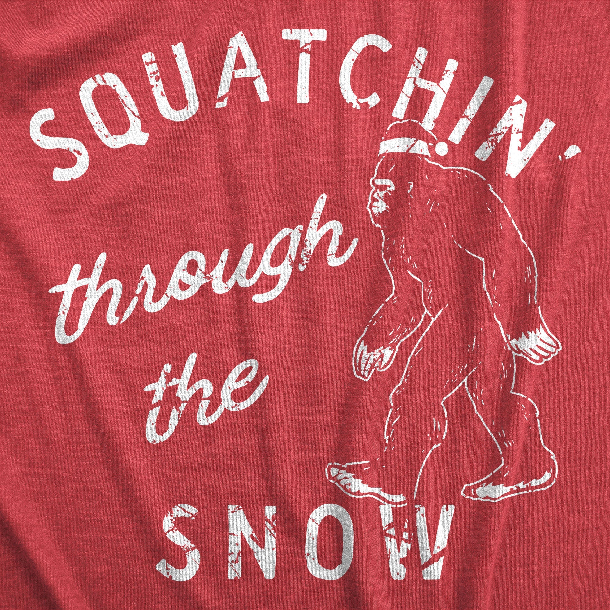 Squatchin Through The Snow Men's T Shirt