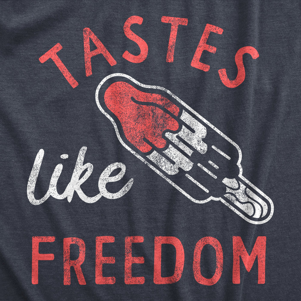 Tastes Like Freedom Women's T Shirt