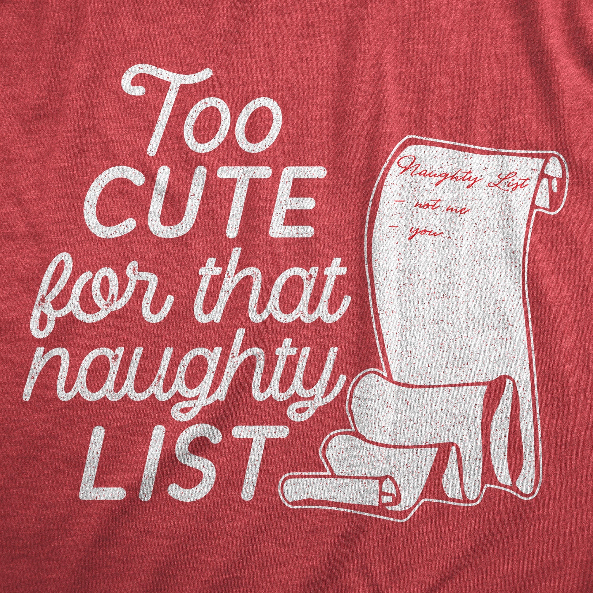 Too Cute For That Naughty List Women's T Shirt