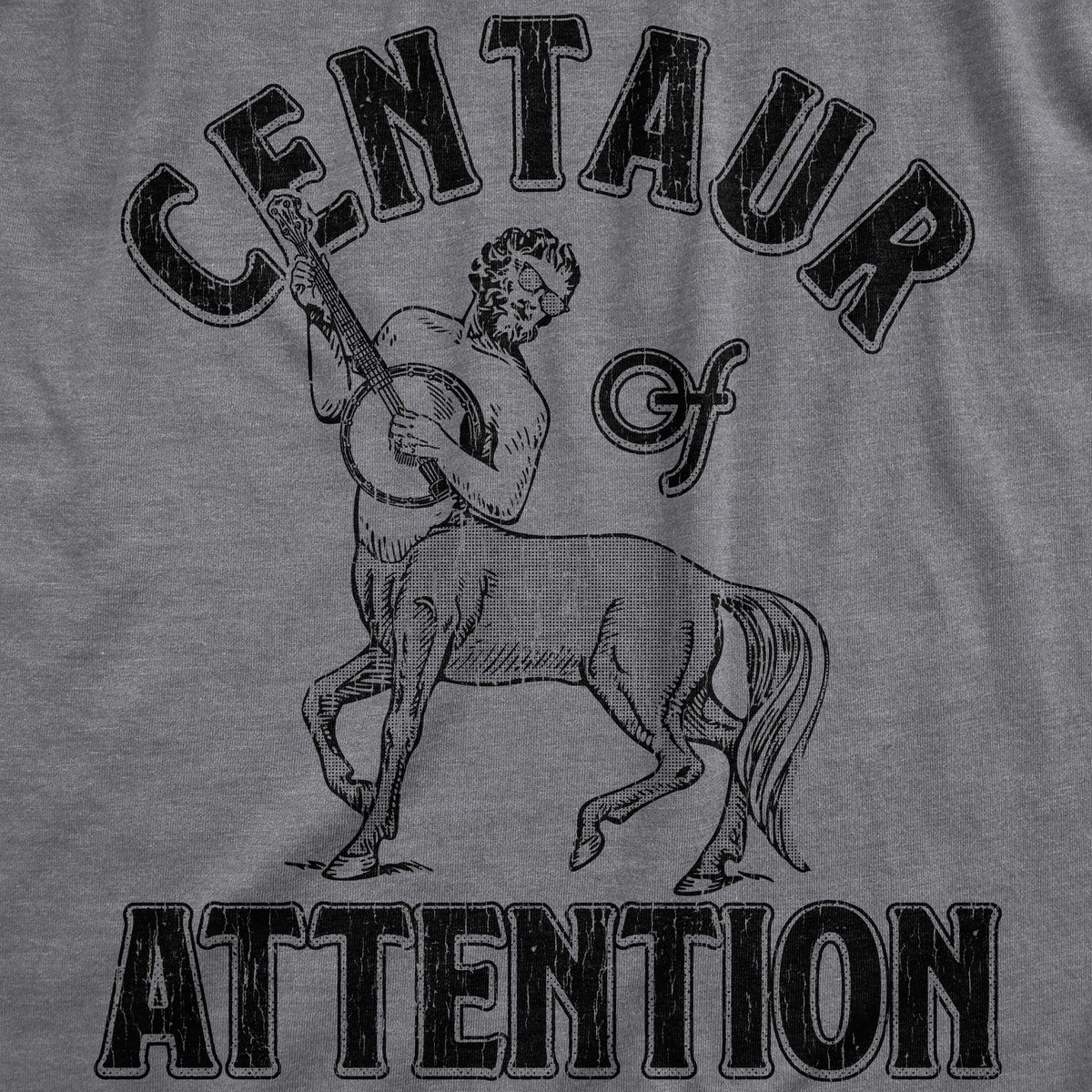 Centaur Of Attention Men's T Shirt