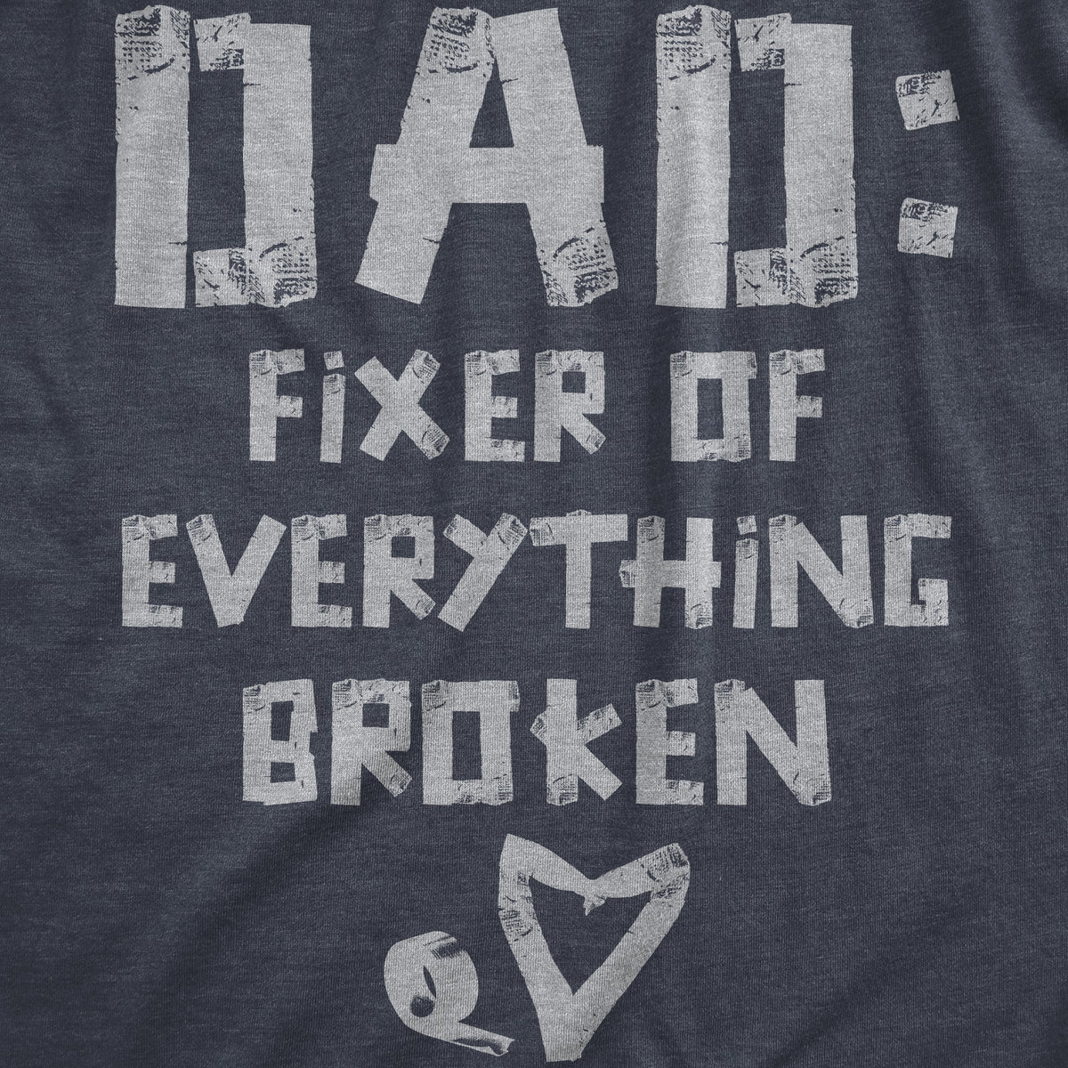 Dad Fixer Of Everything Broken Men's T Shirt