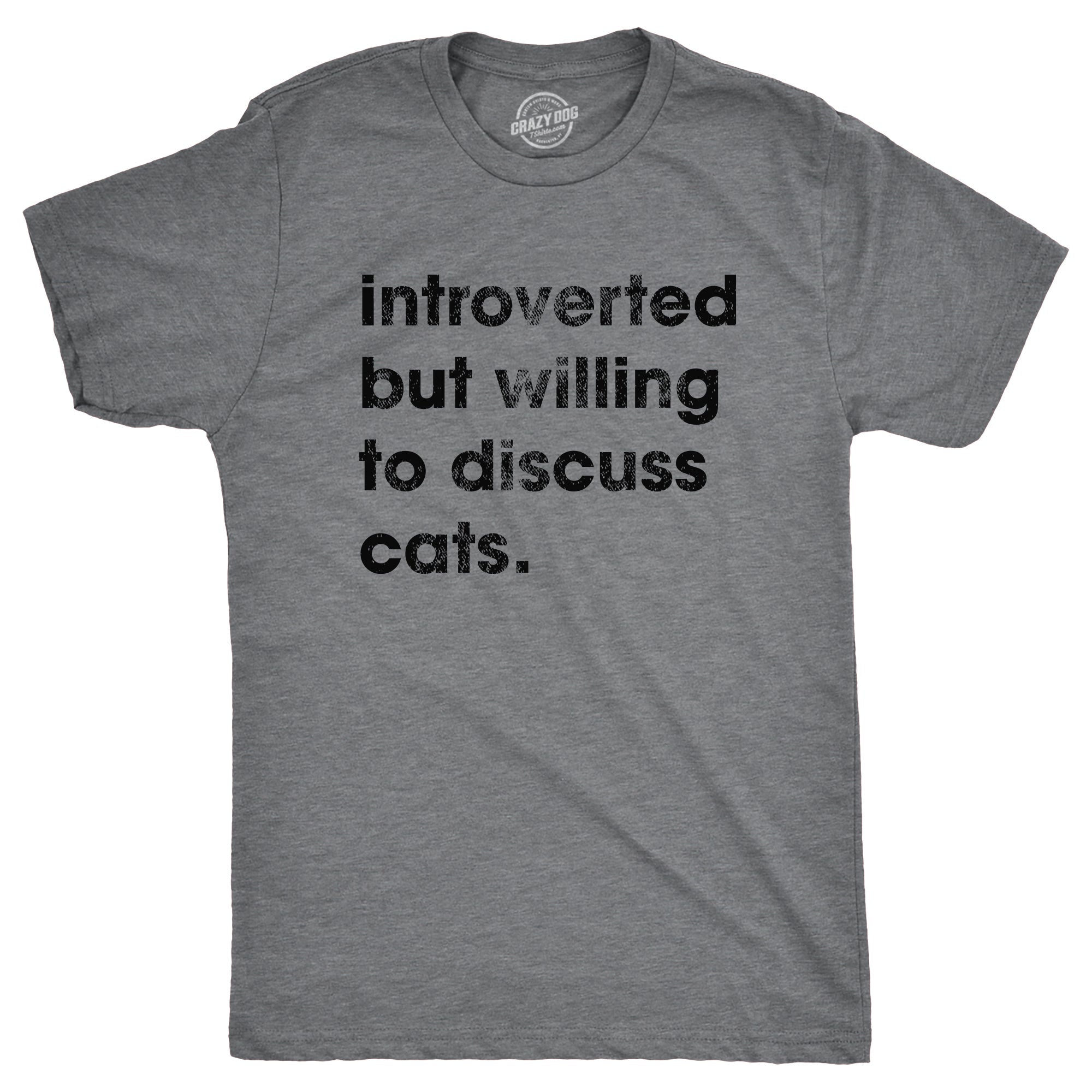 Introverted But Willing To Discuss Cats Men's T Shirt