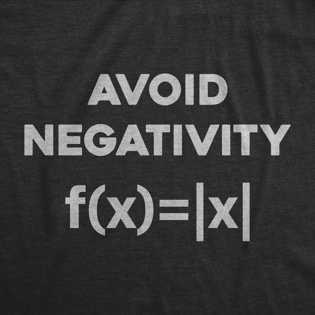 Avoid Negativity Men's T Shirt