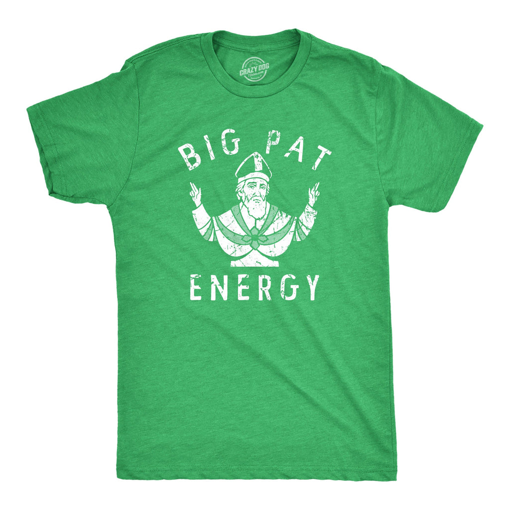 Big Pat Energy Men's T Shirt