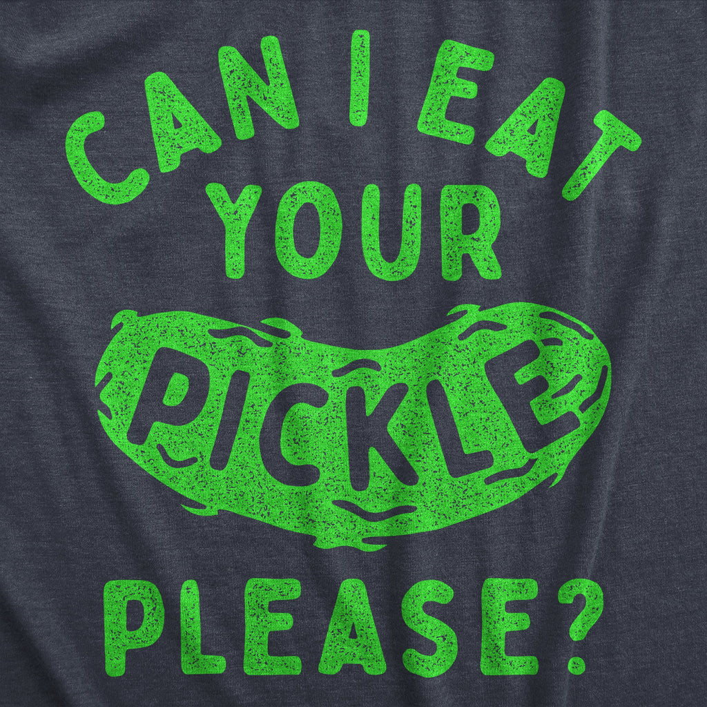 Can I Eat Your Pickle Please Women's T Shirt