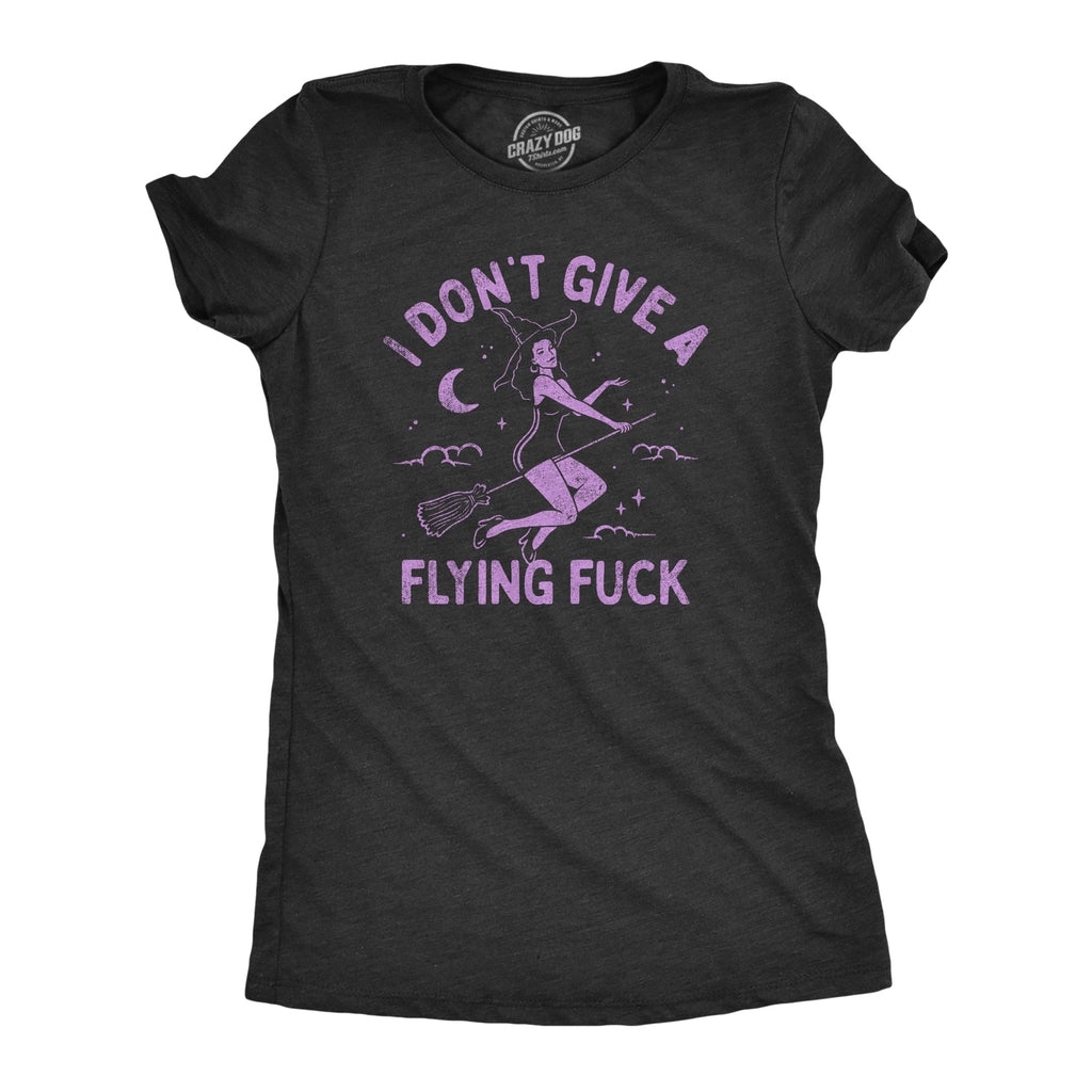 I Dont Give A Flying Fuck Women's T Shirt
