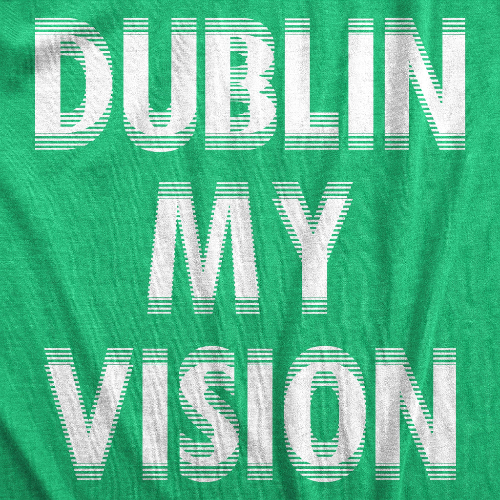 Dublin My Vision Women's T Shirt