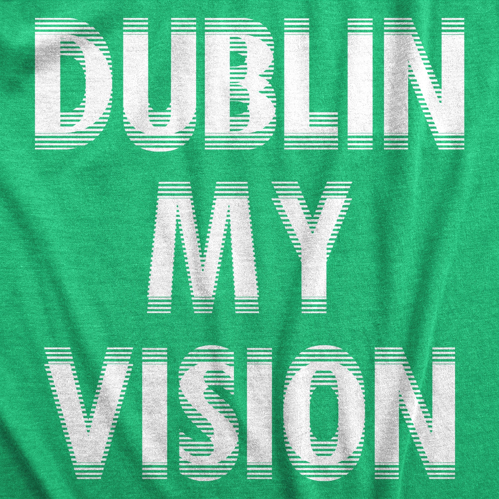 Dublin My Vision Women's T Shirt