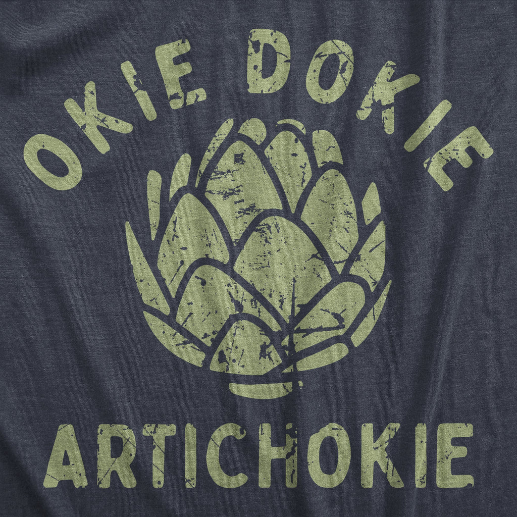 Okie Dokie Artichokie Men's T Shirt