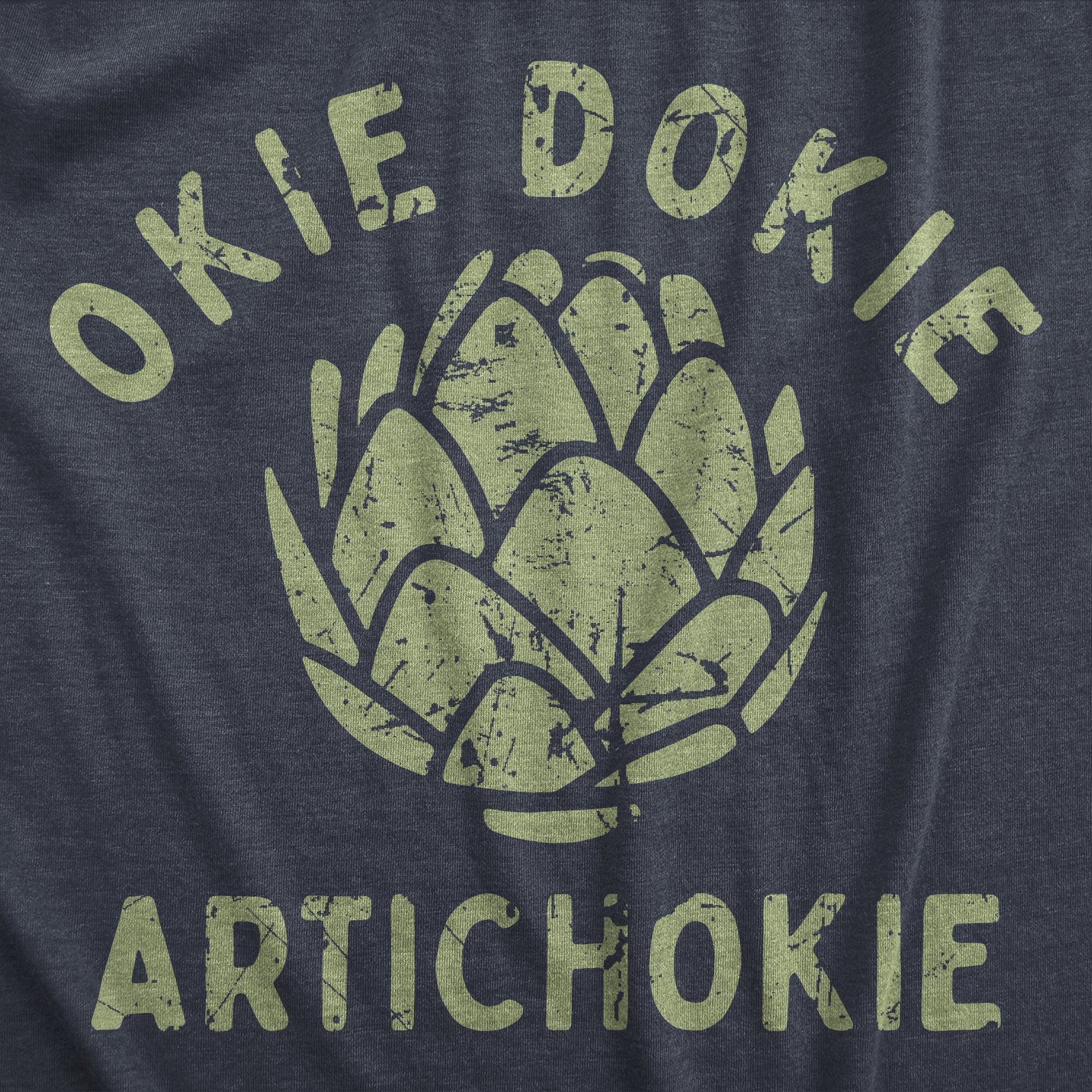 Okie Dokie Artichokie Men's T Shirt