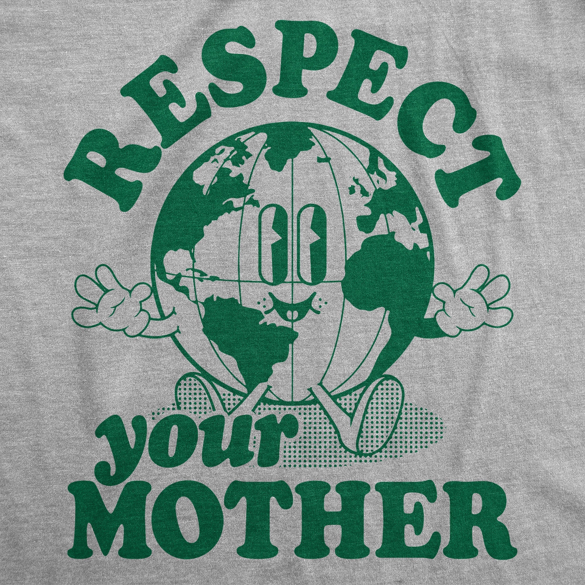 Respect Your Mother Men's T Shirt