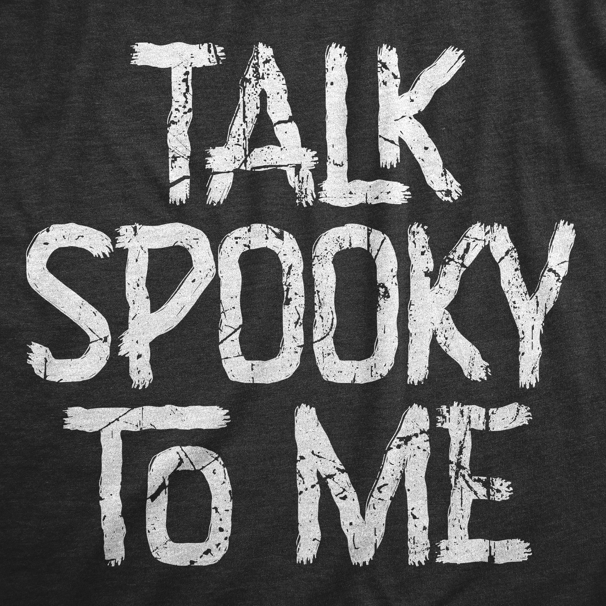 Talk Spooky To Me Women's T Shirt