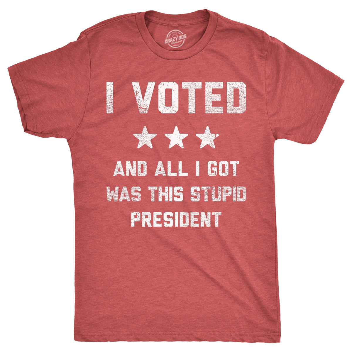 I Voted And All I Got Was This Stupid President Men's T Shirt