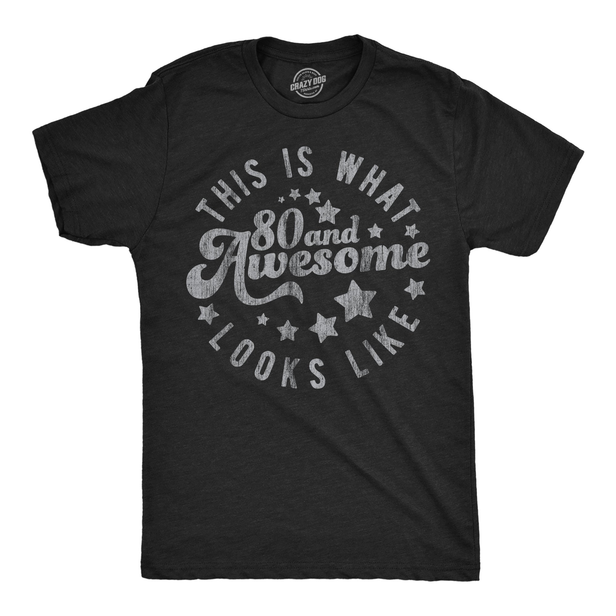 This Is What 80 And Awesome Looks Like Men's T Shirt