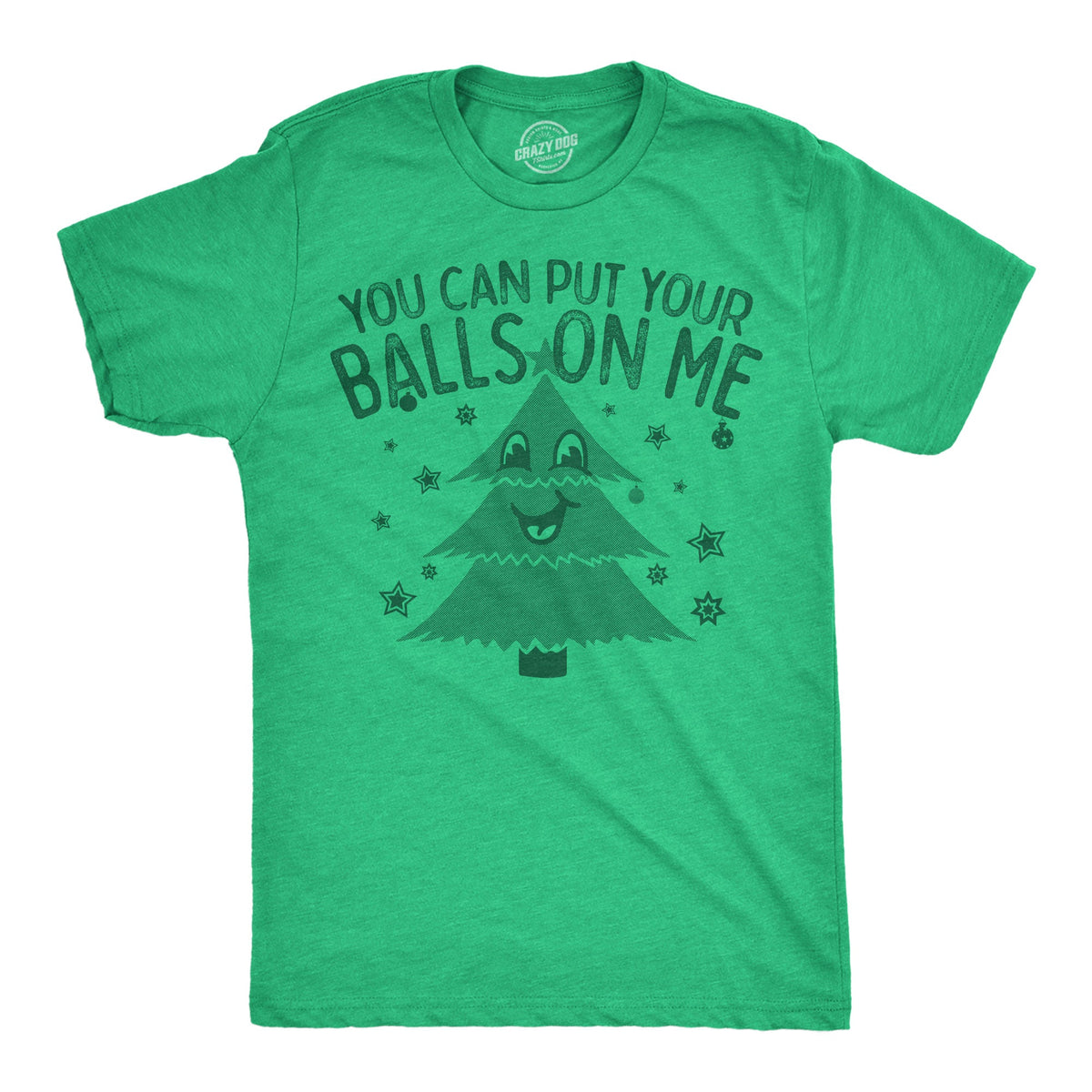 You Can Put Your Balls On Me Men's T Shirt
