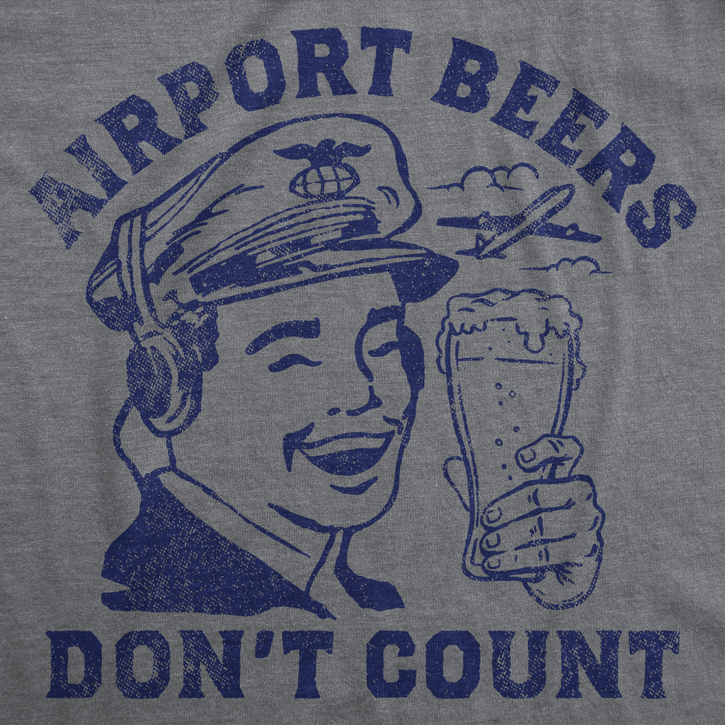 Airport Beers Dont Count Men's T Shirt