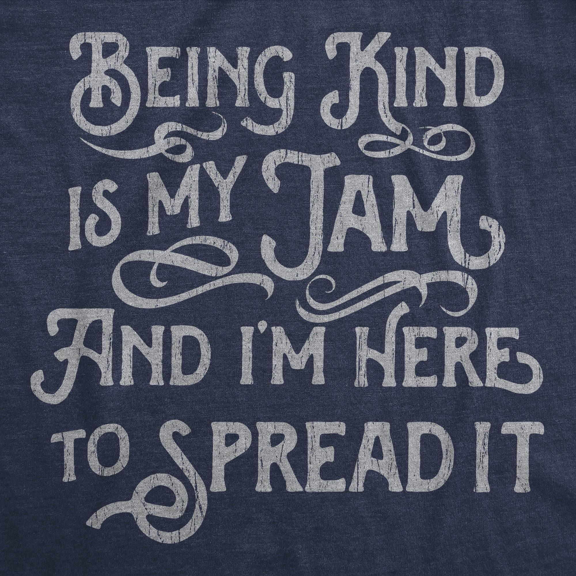 Being Kind Is My Jam And Im Here To Spread It Women's T Shirt