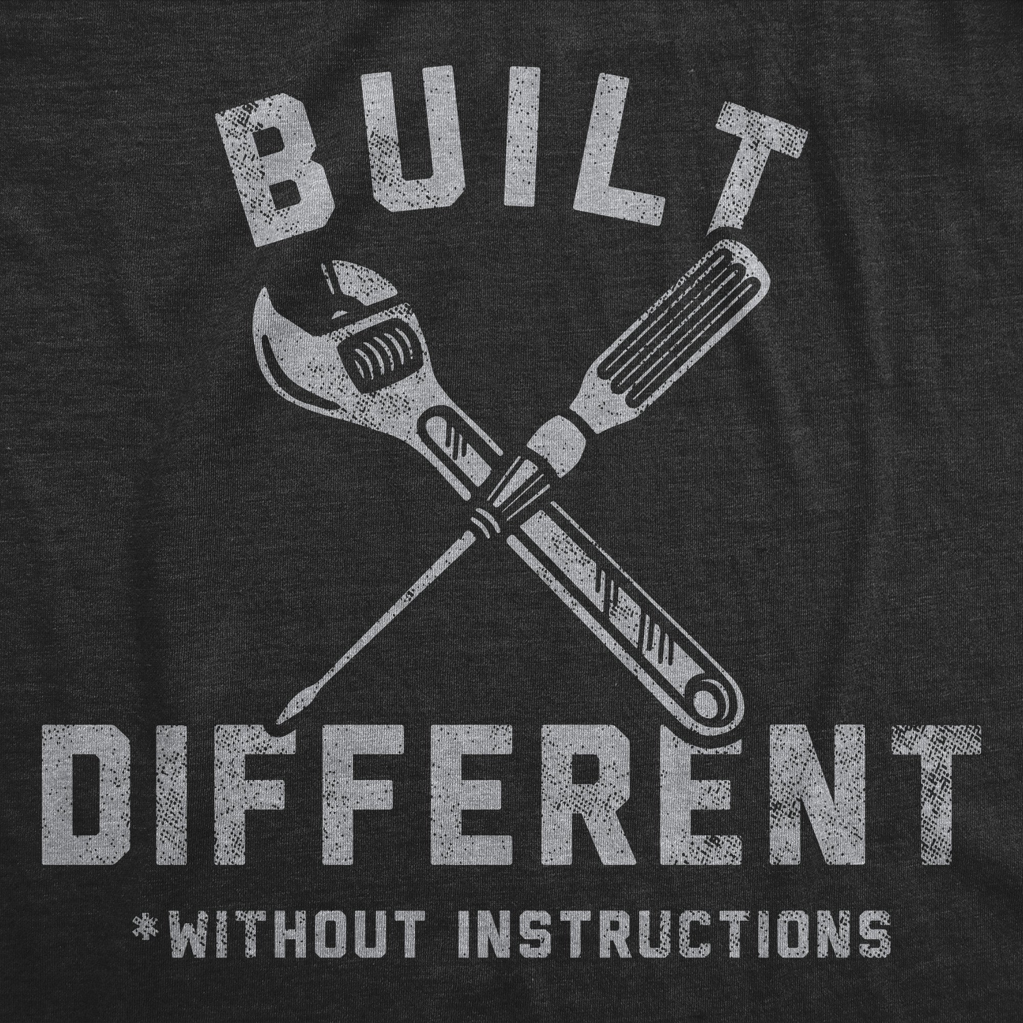 Built Different Without Instructions Men's T Shirt