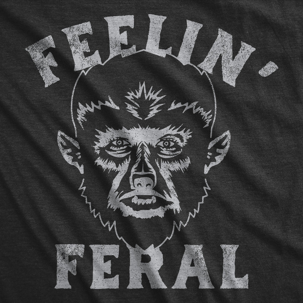Feelin Feral Werewolf Men's T Shirt