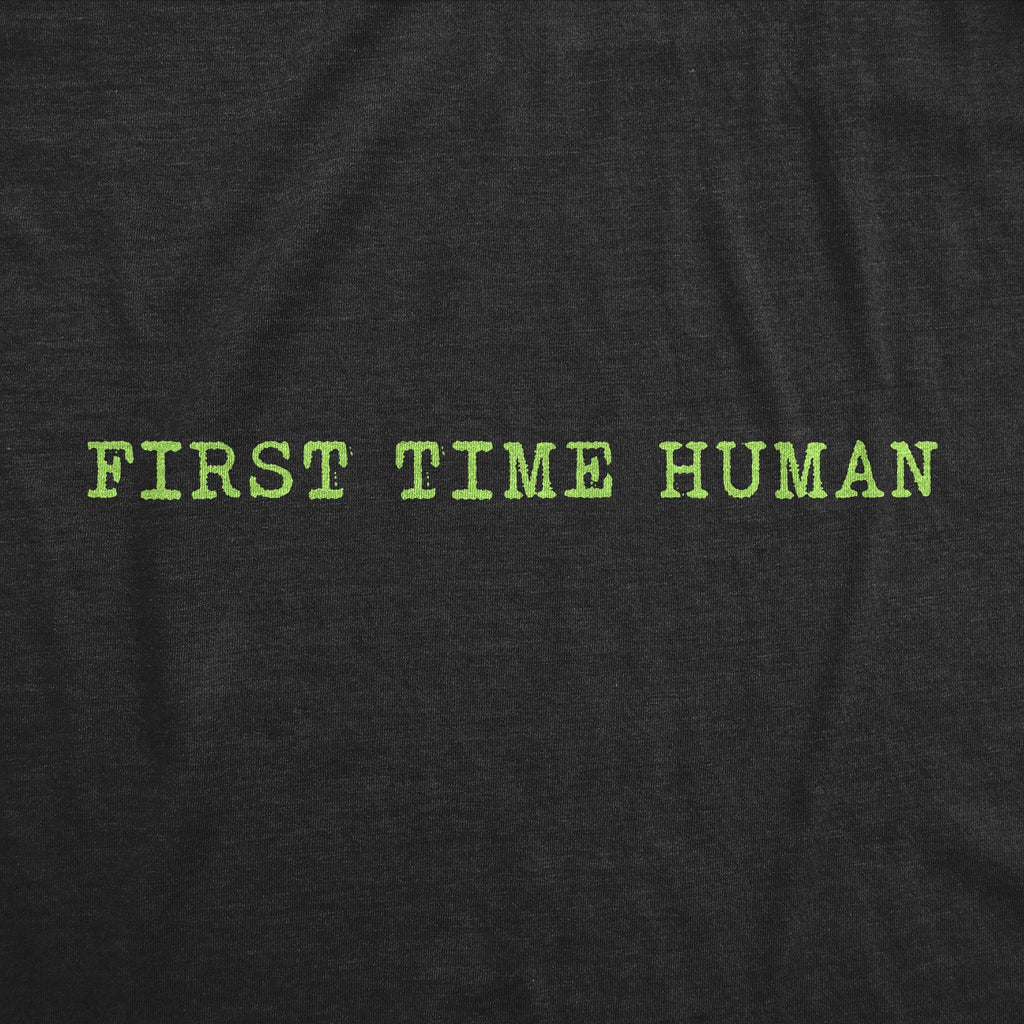 First Time Human Men's T Shirt