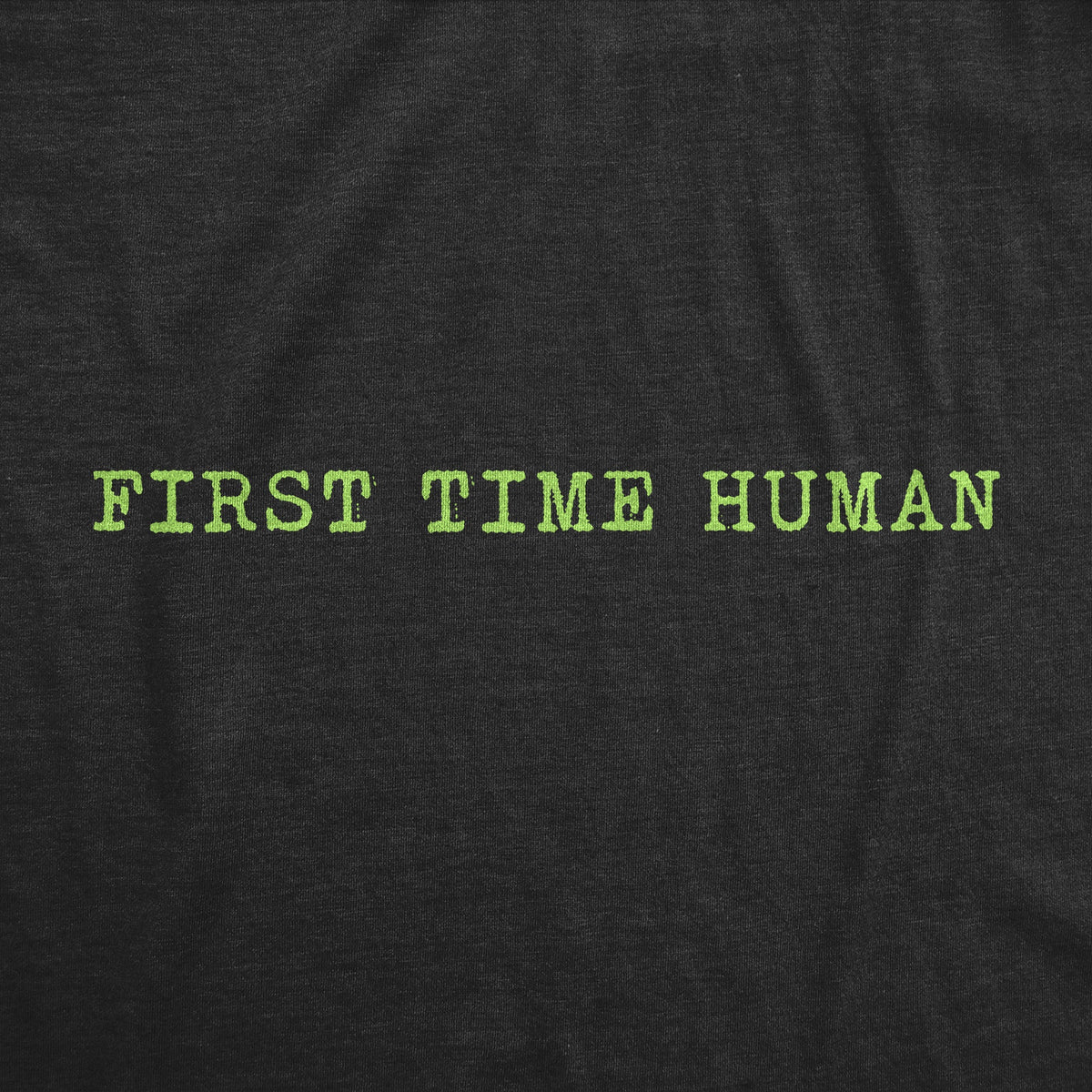 First Time Human Men's T Shirt