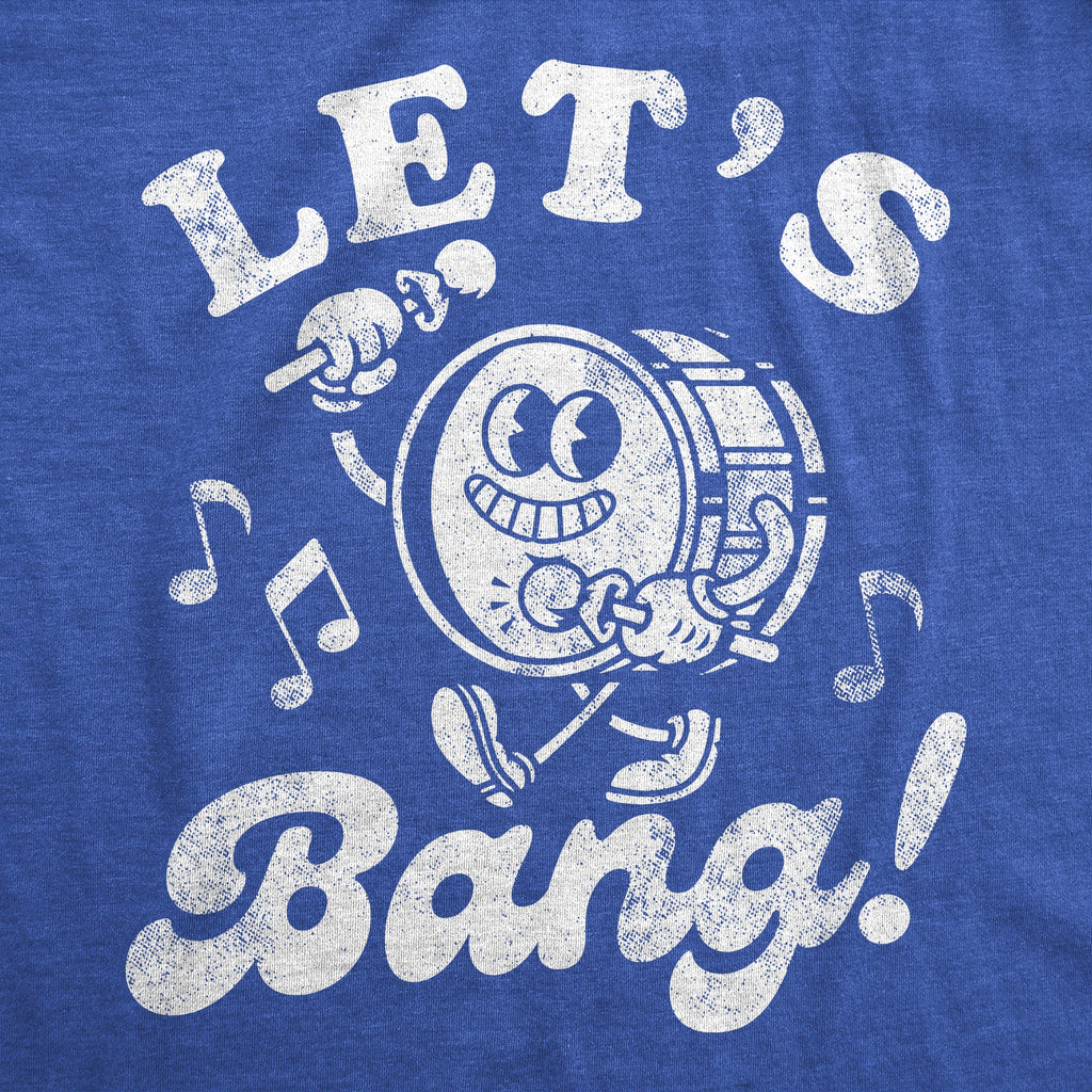 Lets Bang Drum Men's T Shirt