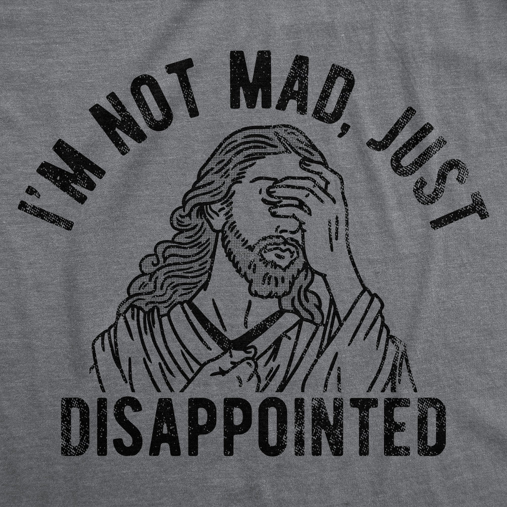 Im Not Mad Just Disappointed Women's T Shirt