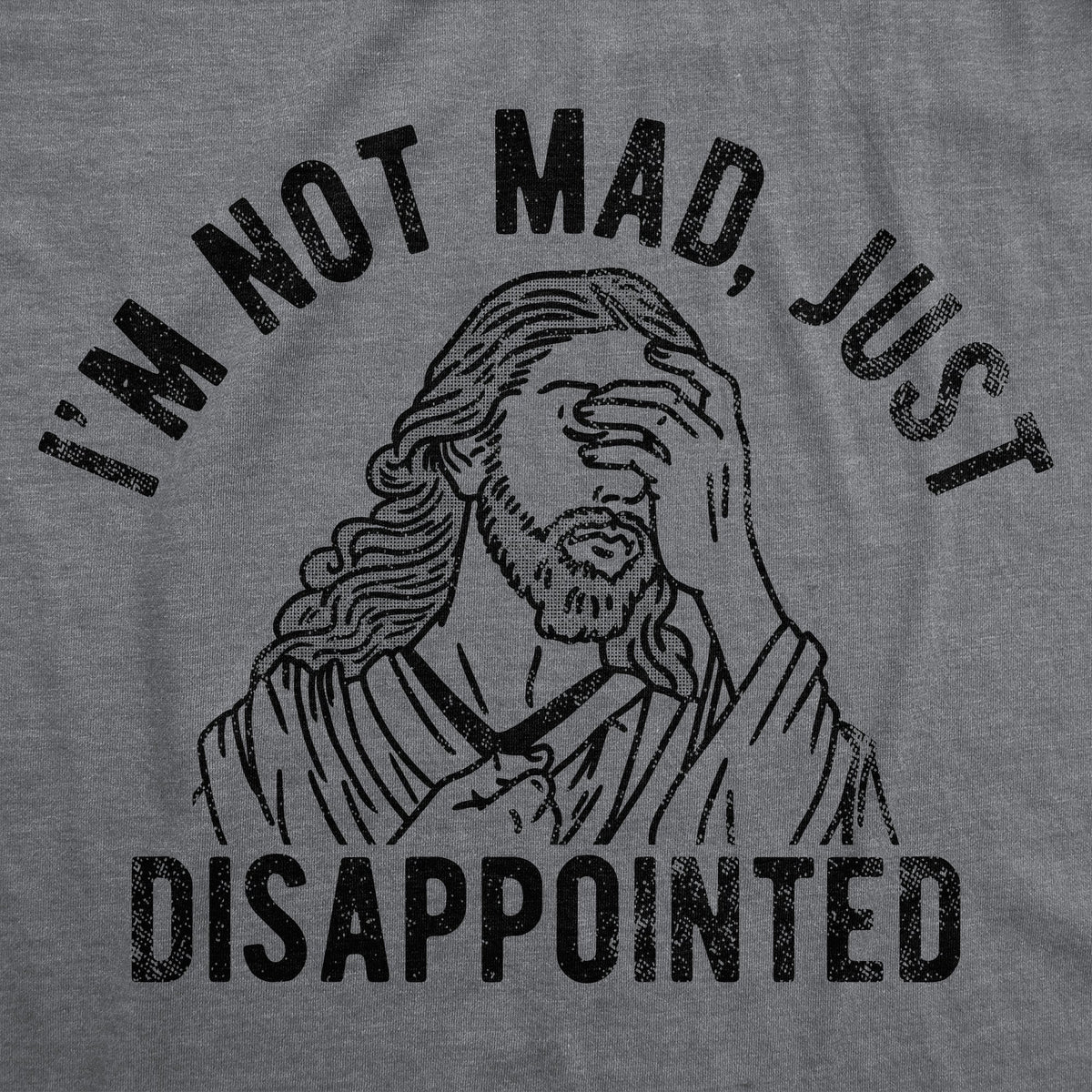 Im Not Mad Just Disappointed Women's T Shirt