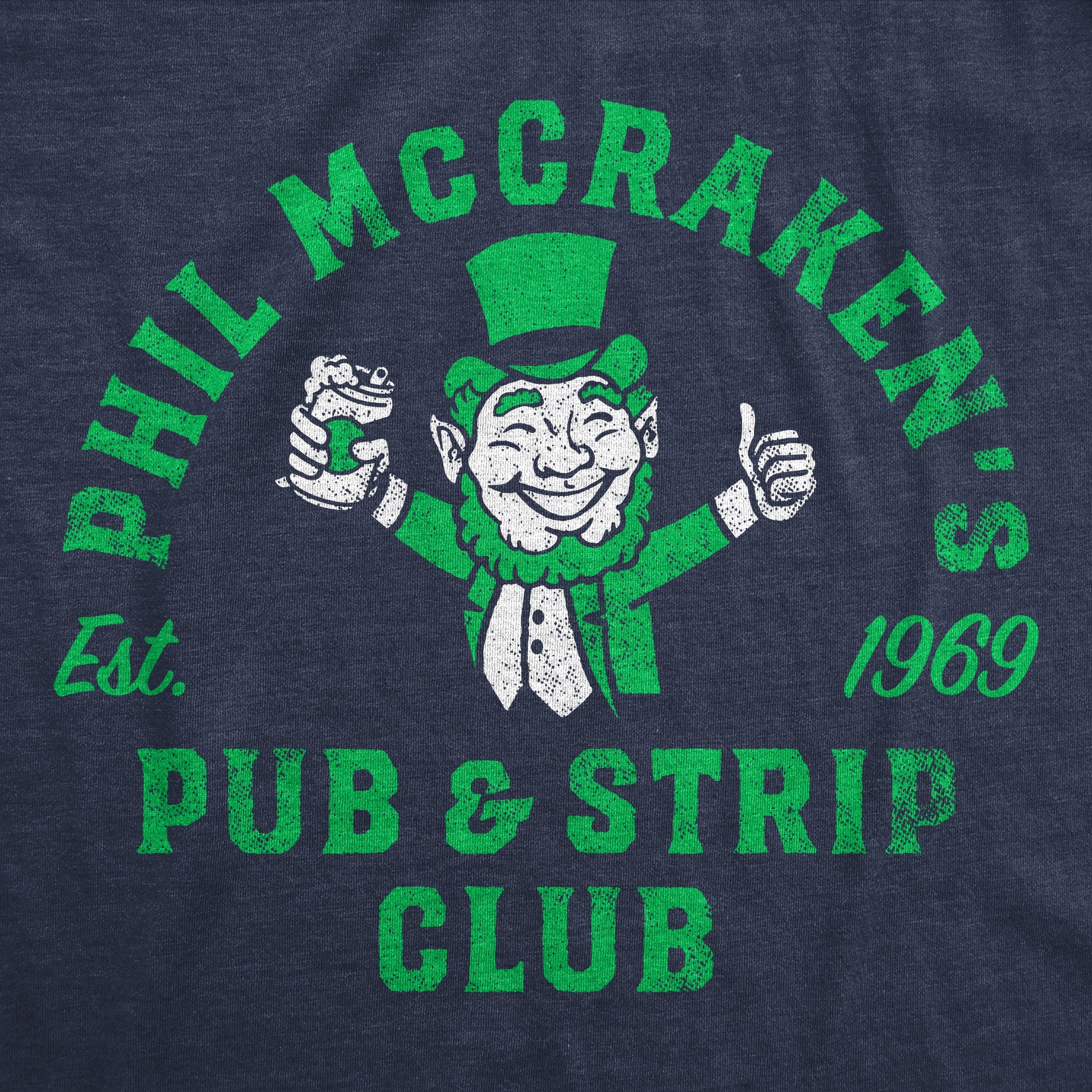Phil McCrackens Pub And Strip Club Men's T Shirt