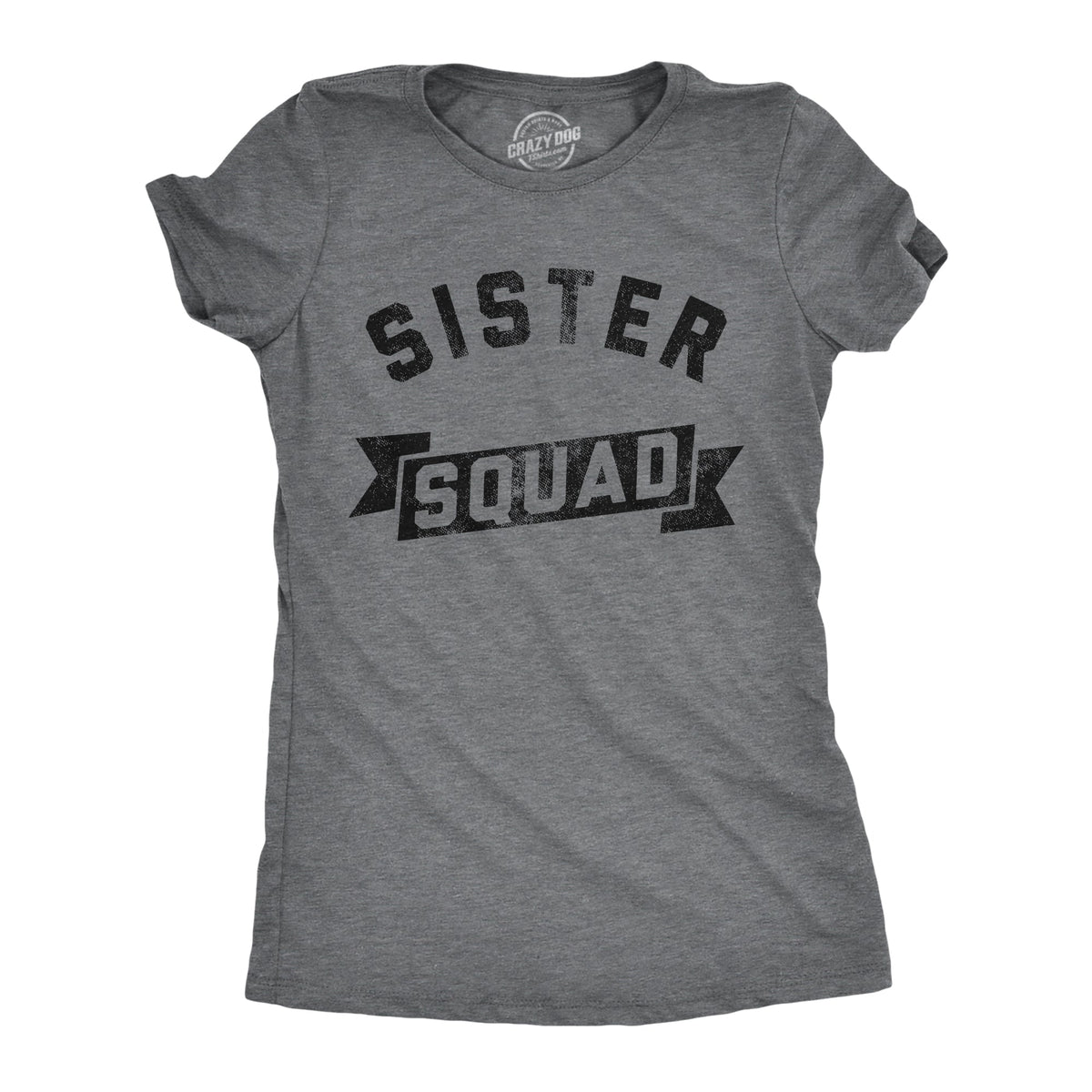 Sister Squad Women's T Shirt