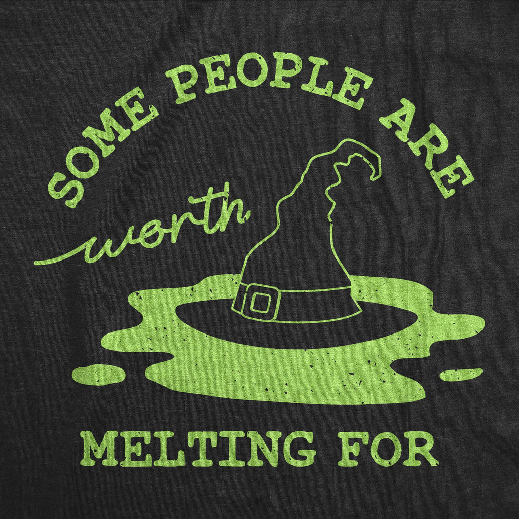 Some People are Worth Melting For Women's T Shirt