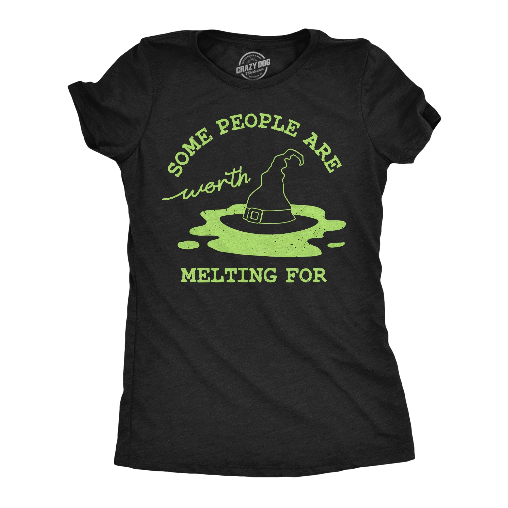 Some People are Worth Melting For Women's T Shirt