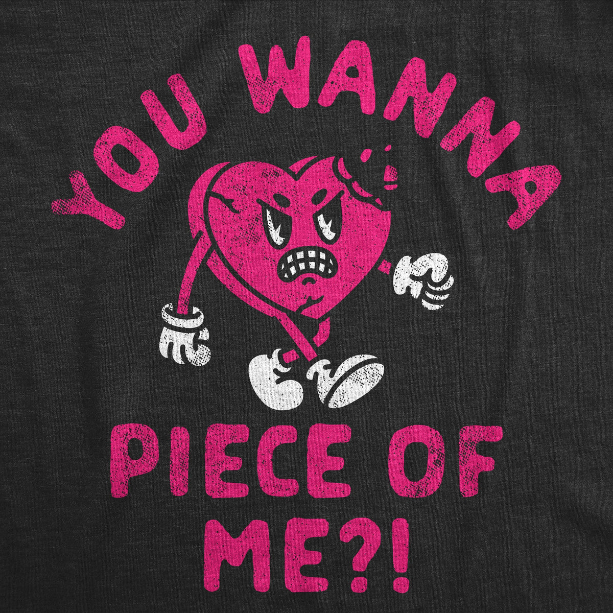 You Wanna Piece Of Me Women's T Shirt