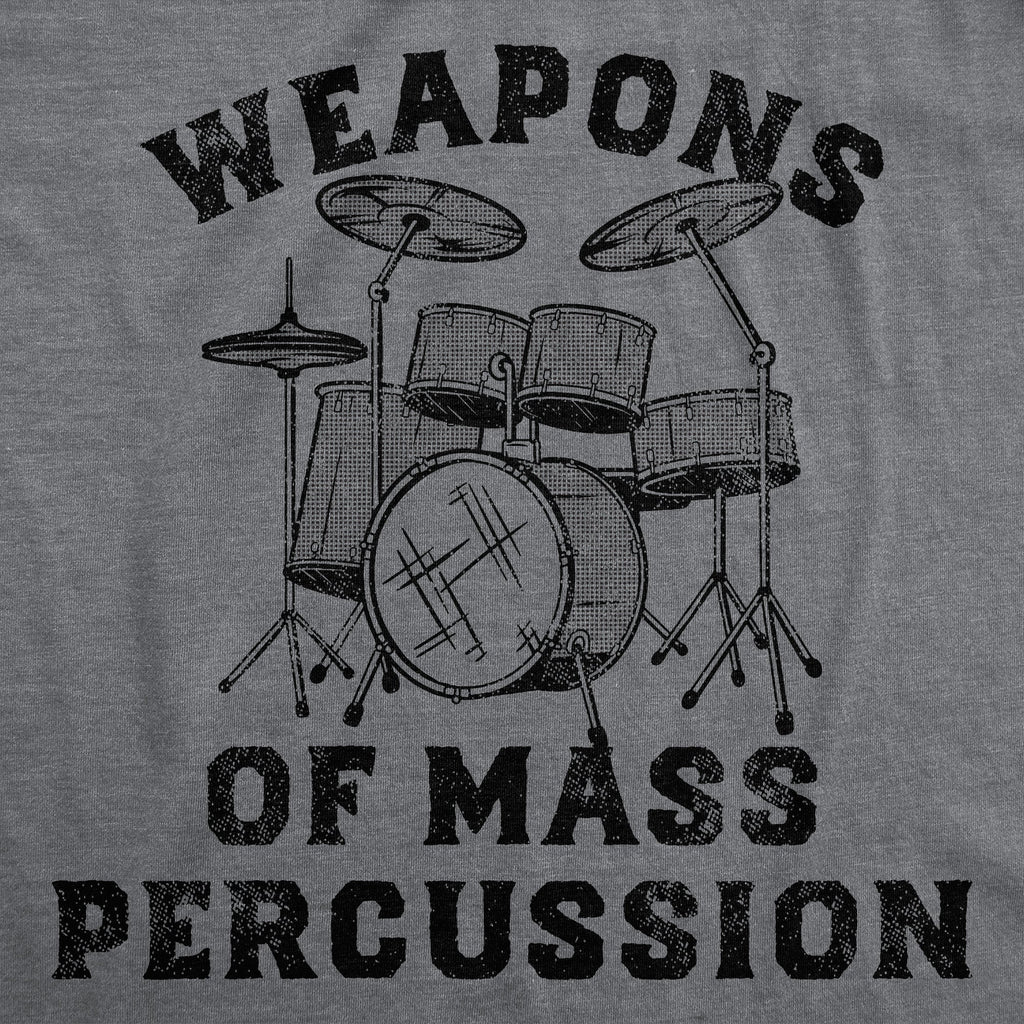 Weapons of Mass Percussion Men's T Shirt