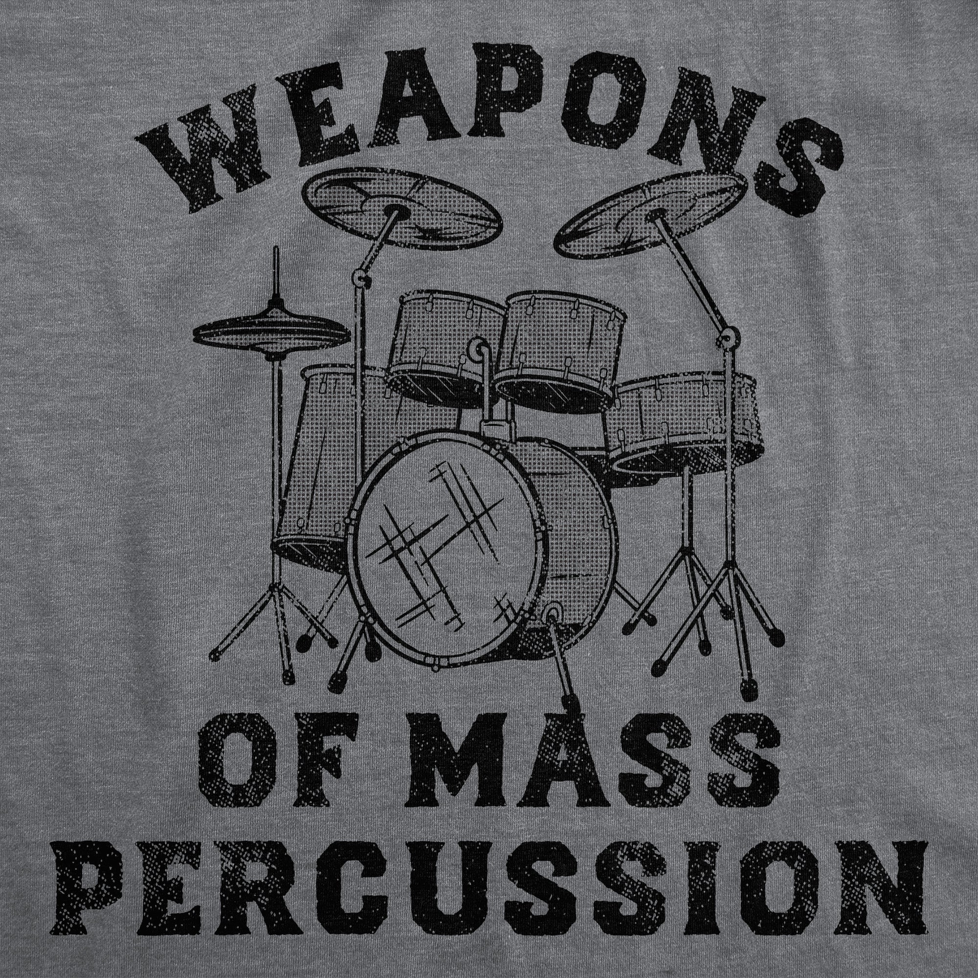Weapons of Mass Percussion Men's T Shirt