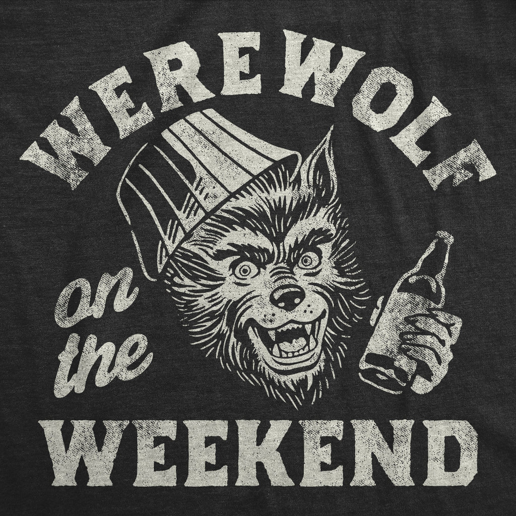 Werewolf On The Weekend Men's T Shirt