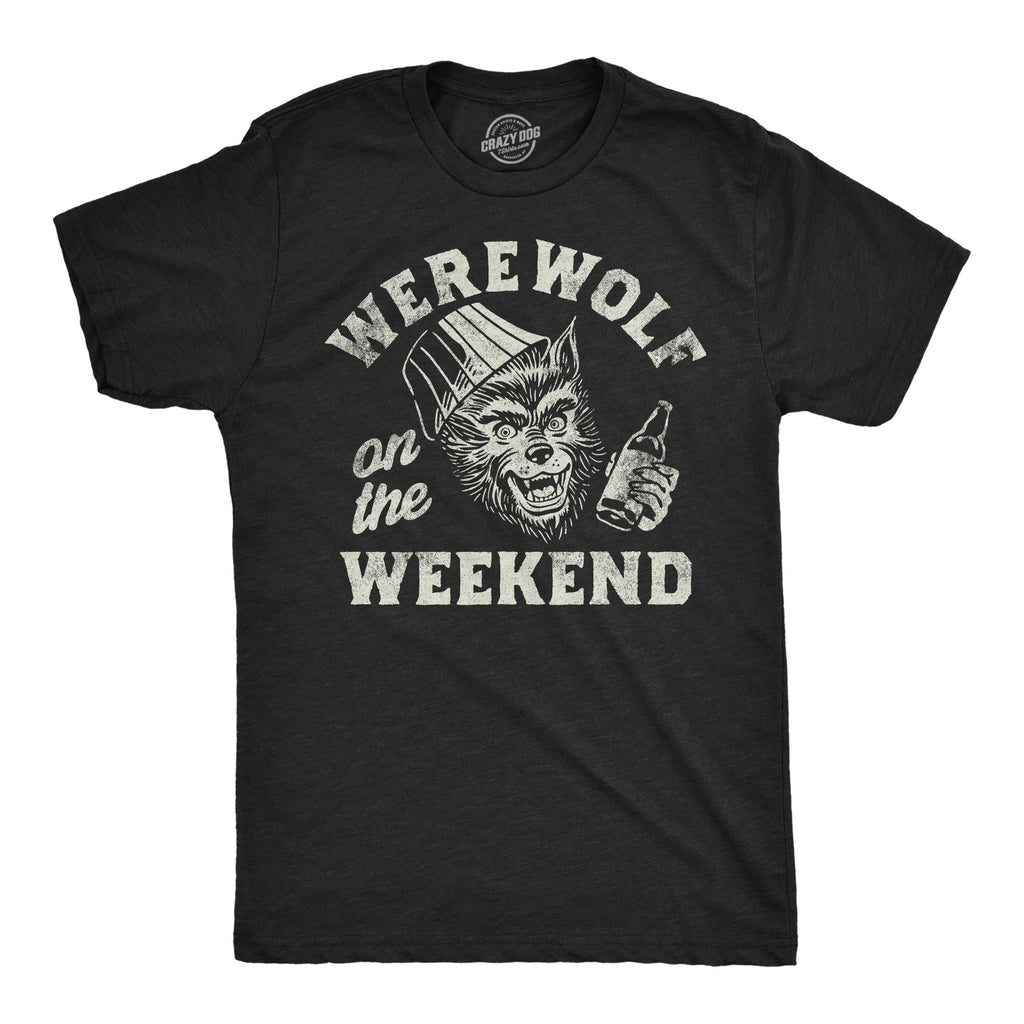 Werewolf On The Weekend Men's T Shirt