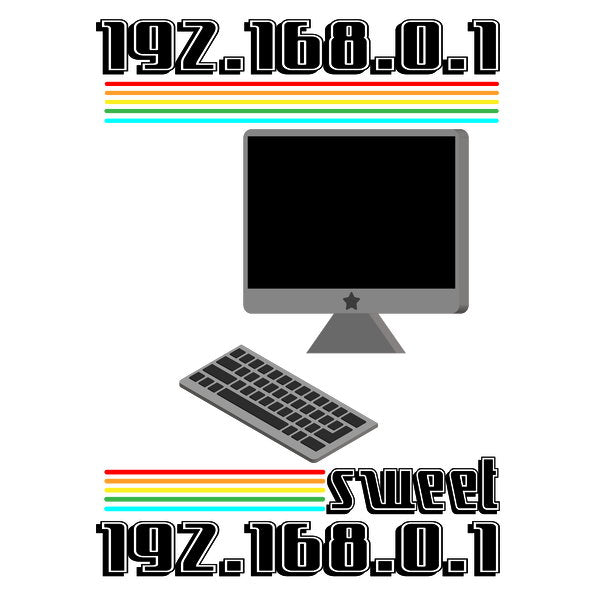 192 168 01 Sweet Home Black Print