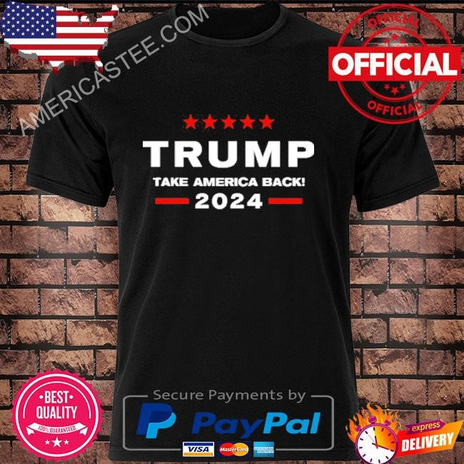 2024 Trump Take America Back Shirt