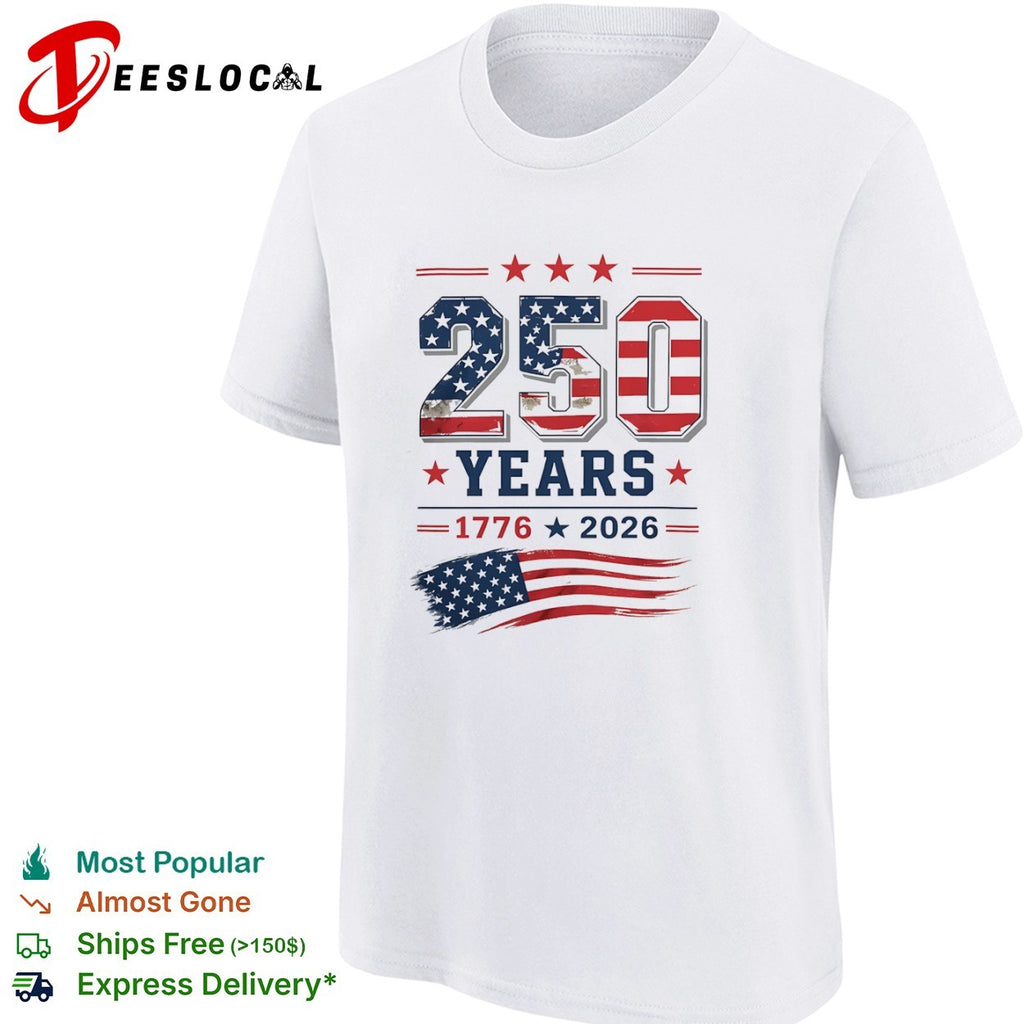 250 Years 1776 2026 USA Flag Patriotic Fourth of July Independence Day shirt
