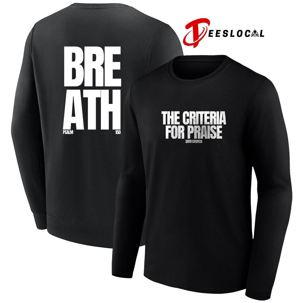 2819 the criteria for praise breath text shirt