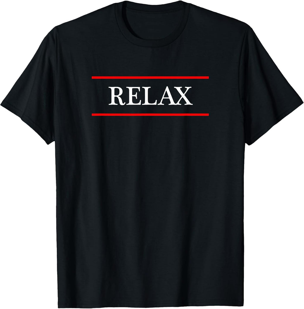 Tee has "RELAX" Written on It